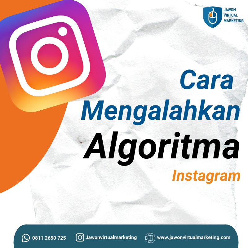 Cara Mengalahkan Algoritma Instagram