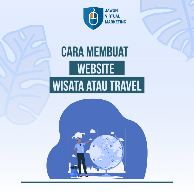 Cara Membuat Website Wisata Atau Travel - Jawon Virtual Marketing
