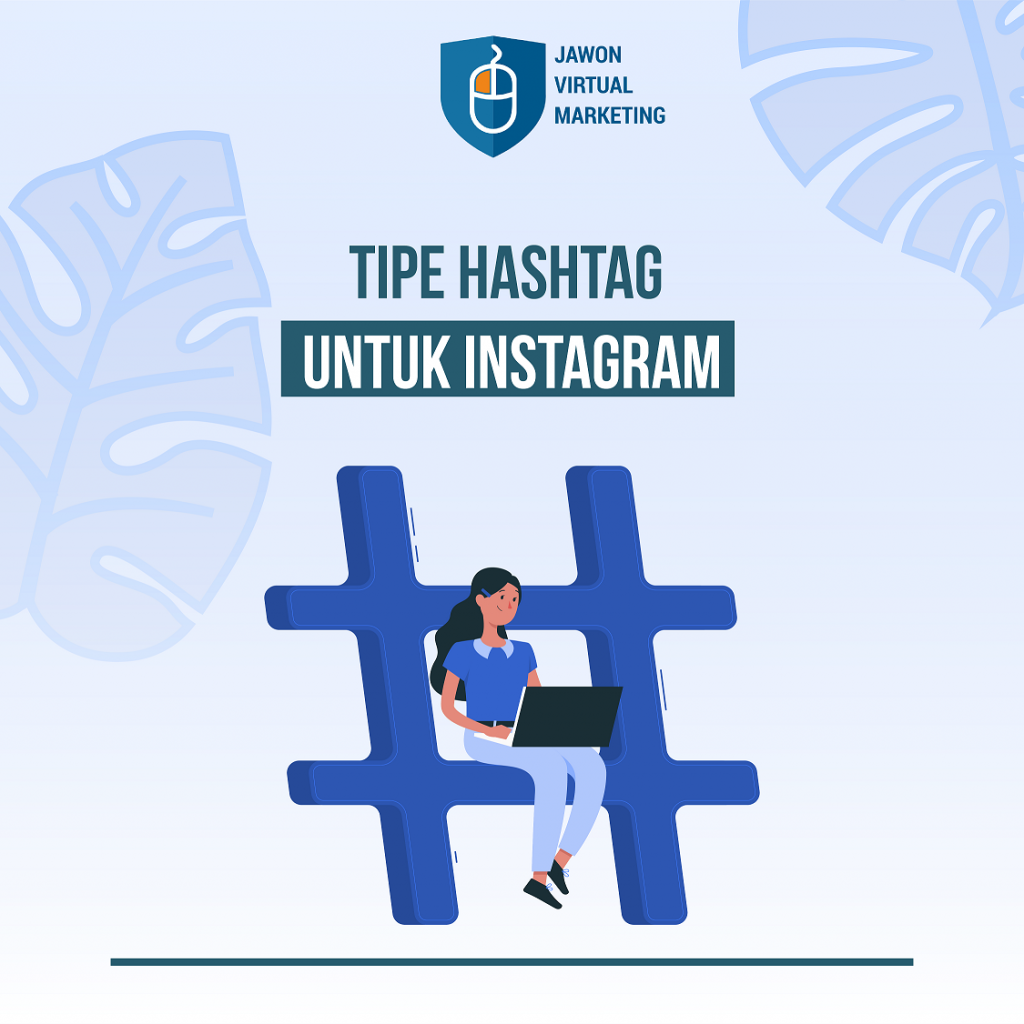 Tipe Hashtag Untuk Instagram