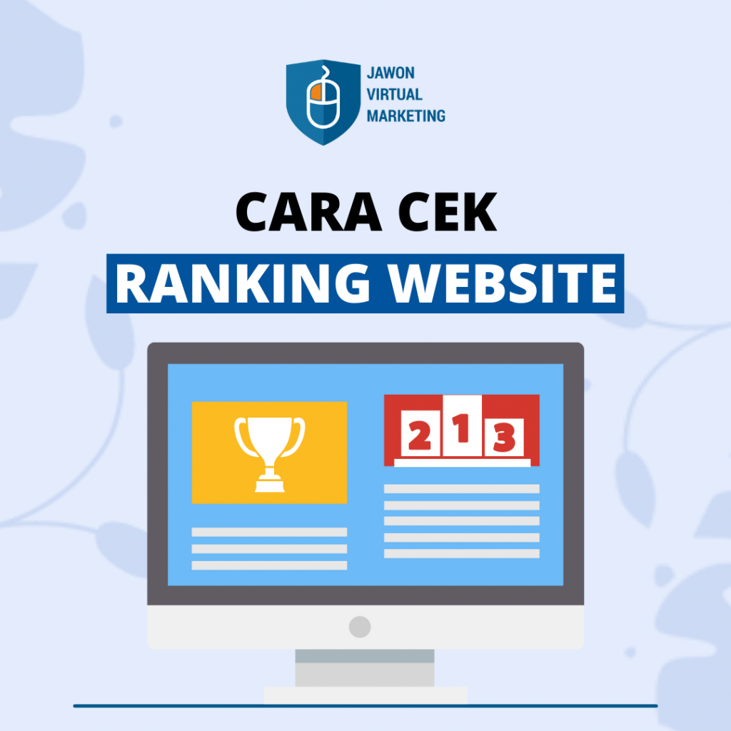 Cara Cek Ranking Website Dengan Menggunakan Tools Ini