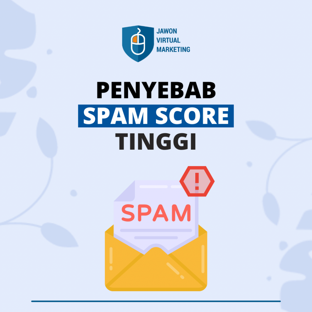 penyebab spam score website tinggi