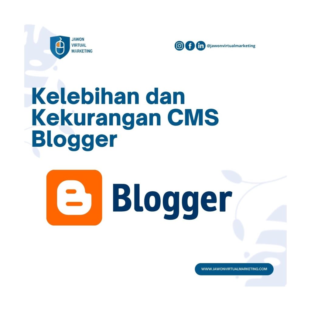 Kelebihan dan Kekurangan CMS Blogger