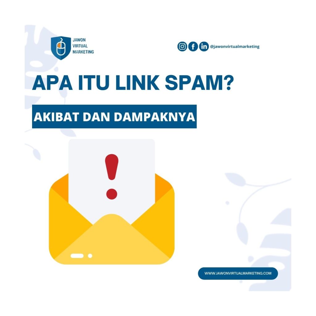 Apa itu Link Spam? Apa Dampaknya? Bagaimana Menanggulanginya