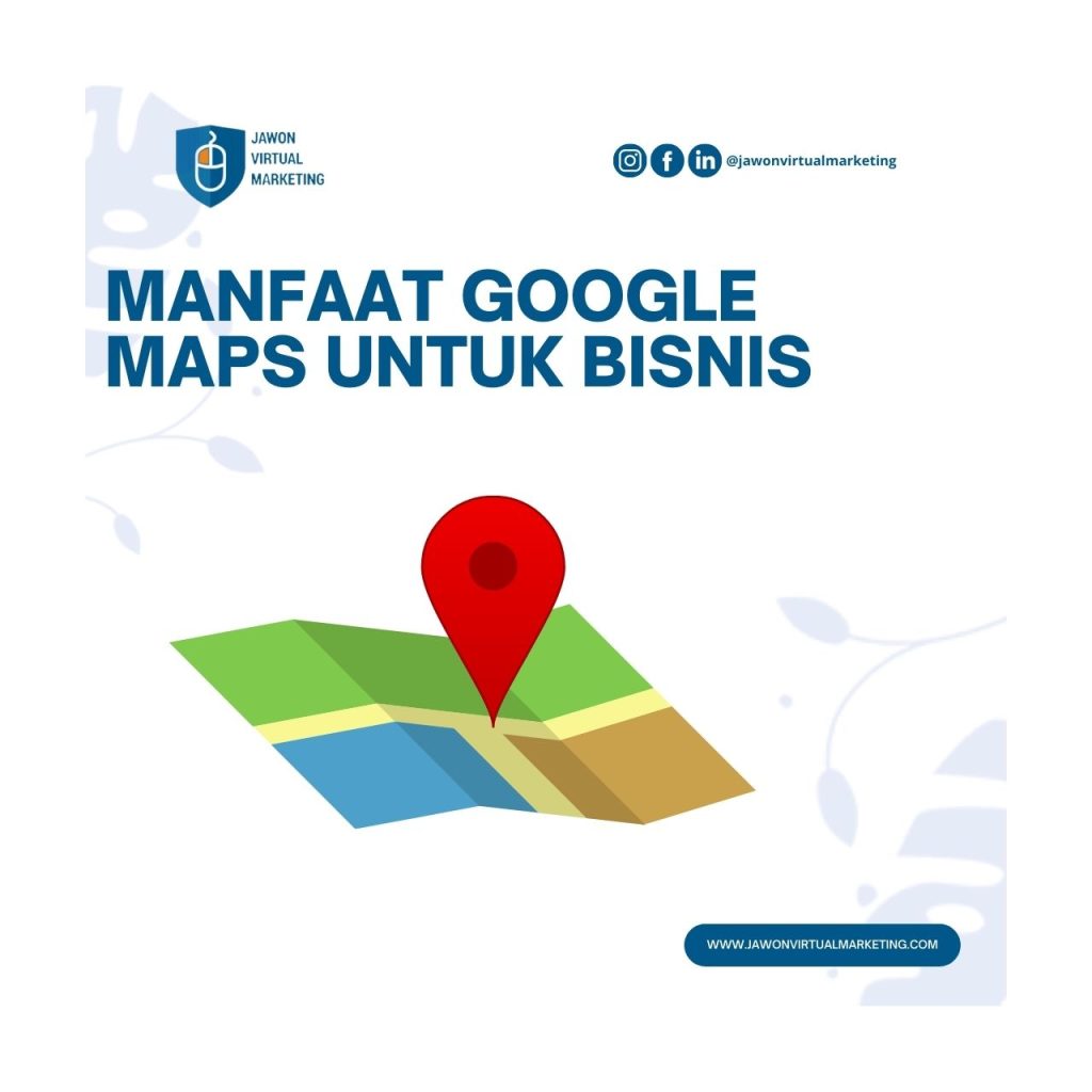 Maanfaat Google Maps Untuk Bisnis