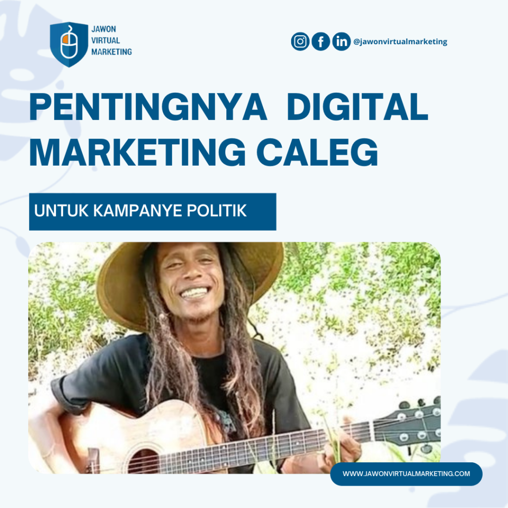 Pentingnya Digital Marketing untuk Caleg